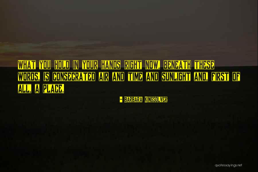 Consecrated Quotes By Barbara Kingsolver Consecrated Quotes By Barbara Kingsolver
