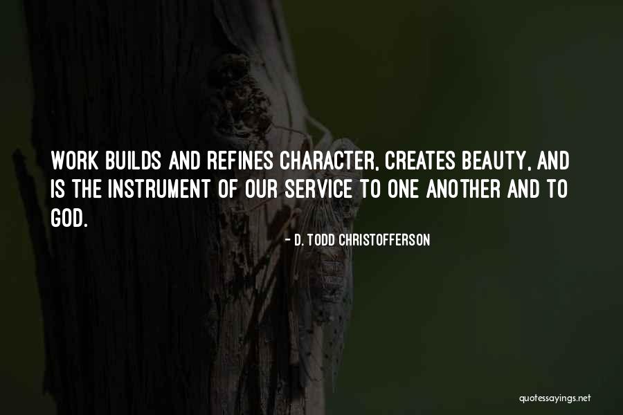 Consecrated Quotes By D. Todd Christofferson Consecrated Quotes By D. Todd Christofferson