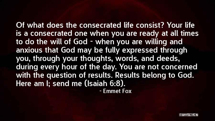 Consecrated Quotes By Emmet Fox Consecrated Quotes By Emmet Fox