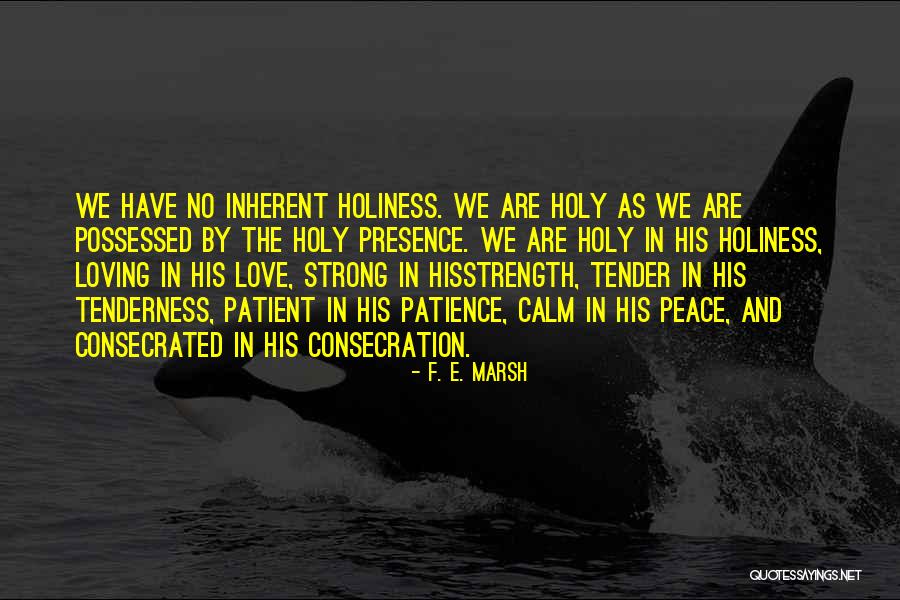 Consecrated Quotes By F. E. Marsh Consecrated Quotes By F. E. Marsh
