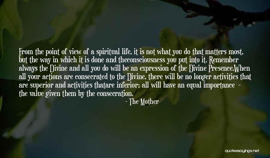 Consecrated Quotes By The Mother Consecrated Quotes By The Mother