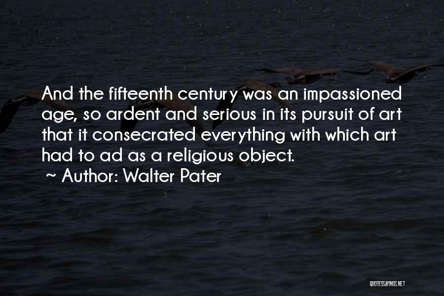 Consecrated Quotes By Walter Pater