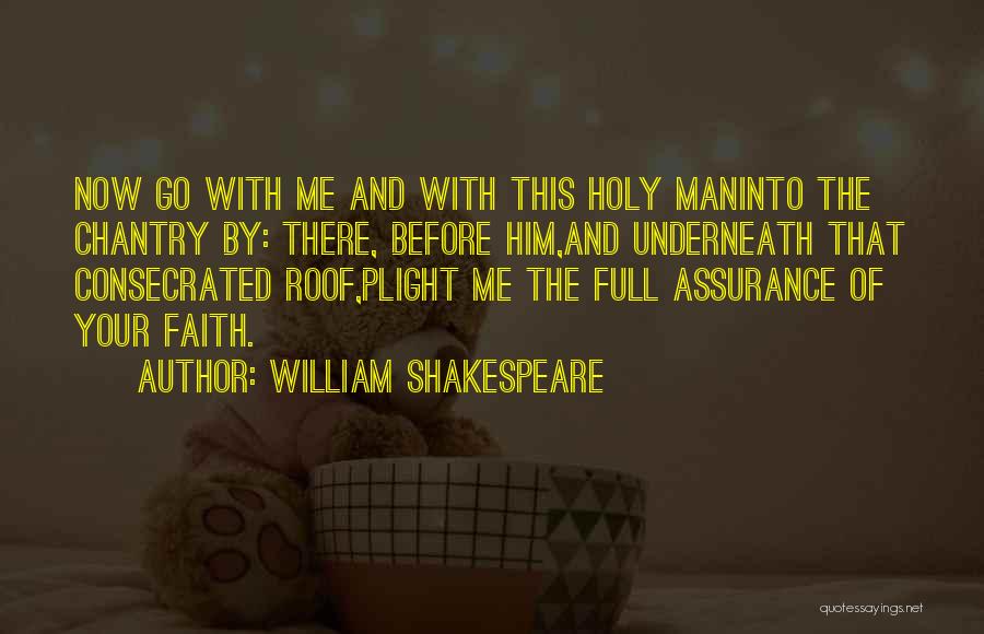 Consecrated Quotes By William Shakespeare