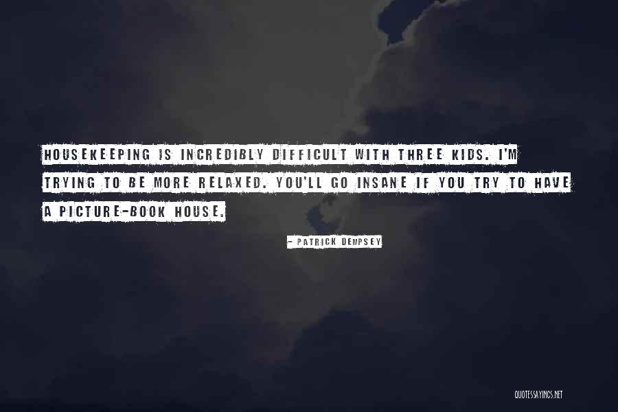 Consecrating Marriage Quotes By Patrick Dempsey Consecrating Marriage Quotes By Patrick Dempsey