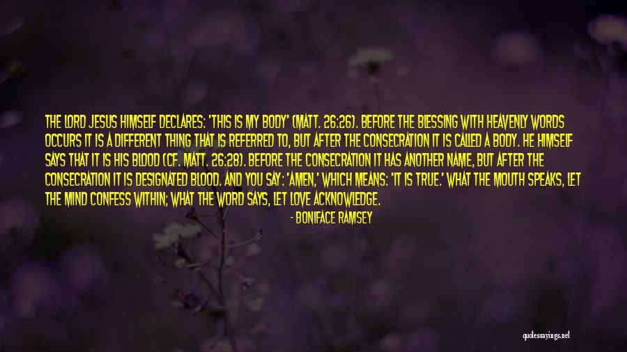Consecration To Jesus Quotes By Boniface Ramsey Consecration To Jesus Quotes By Boniface Ramsey