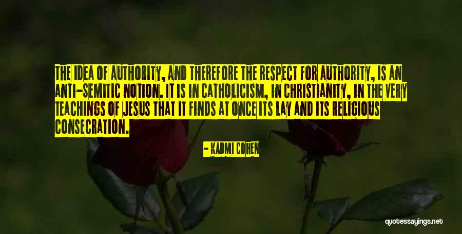 Consecration To Jesus Quotes By Kadmi Cohen Consecration To Jesus Quotes By Kadmi Cohen