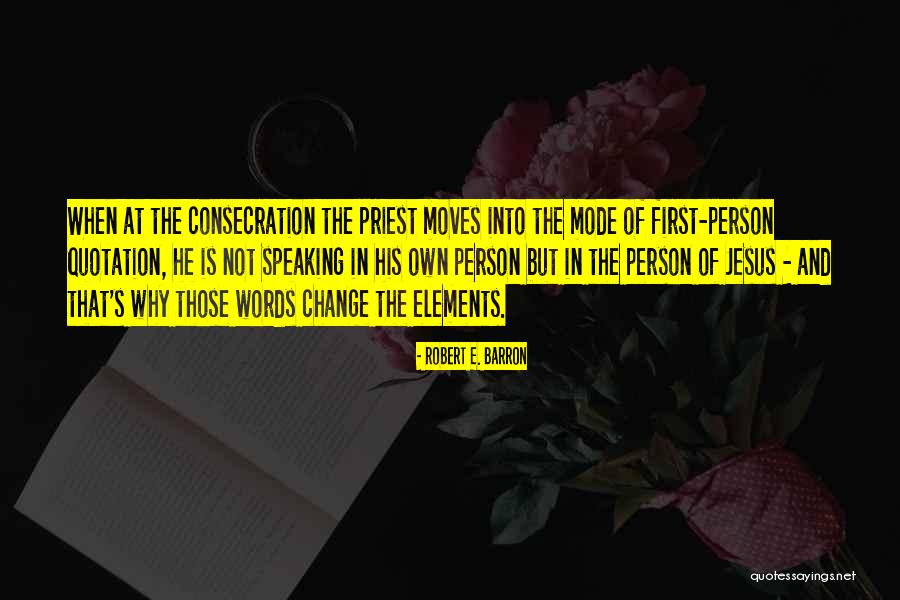 Consecration To Jesus Quotes By Robert E. Barron Consecration To Jesus Quotes By Robert E. Barron