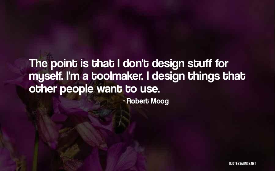 Consecvent Quotes By Robert Moog Consecvent Quotes By Robert Moog