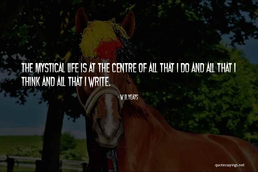 Conseguentemente Quotes By W.B.Yeats