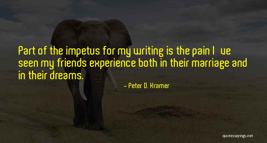 Conseguinte O Quotes By Peter D. Kramer Conseguinte O Quotes By Peter D. Kramer