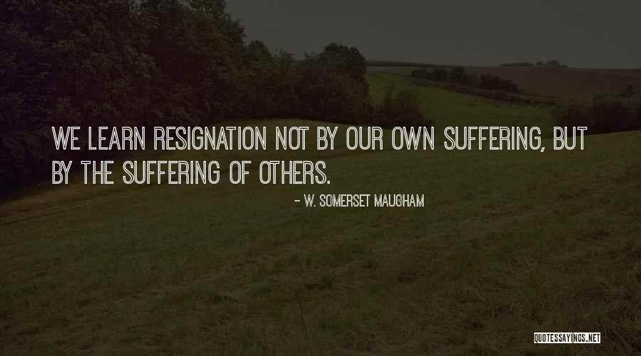 Conseguinte Significado Quotes By W. Somerset Maugham Conseguinte Significado Quotes By W. Somerset Maugham