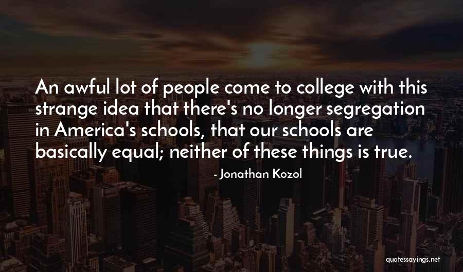 Conseguiran Quotes By Jonathan Kozol Conseguiran Quotes By Jonathan Kozol