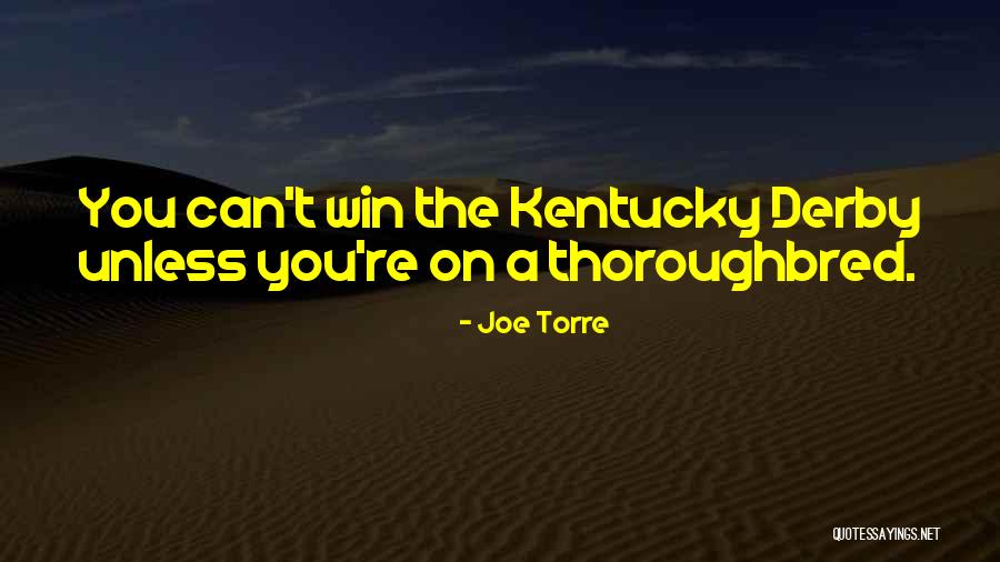 Consenquence Quotes By Joe Torre Consenquence Quotes By Joe Torre
