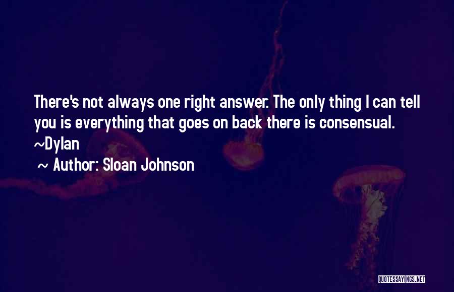 Consensual Quotes By Sloan Johnson