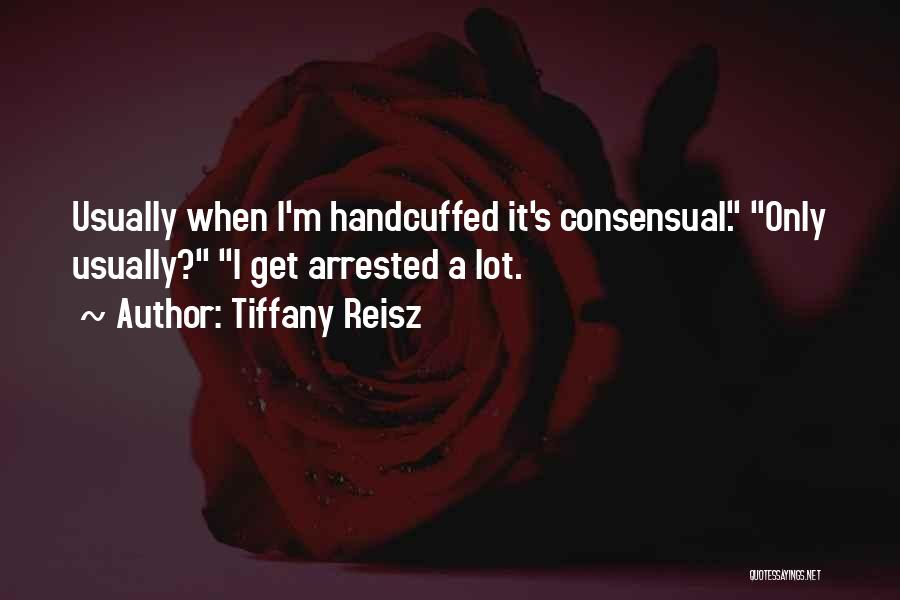 Consensual Quotes By Tiffany Reisz