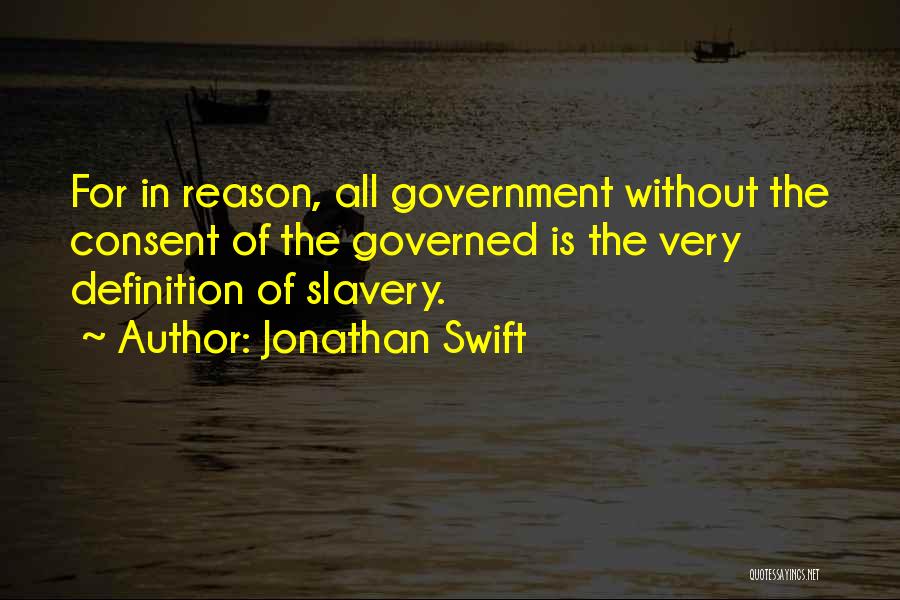 Consent Of The Governed Quotes By Jonathan Swift