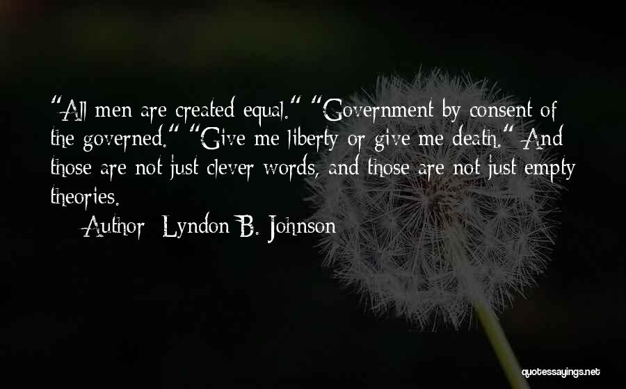 Consent Of The Governed Quotes By Lyndon B. Johnson
