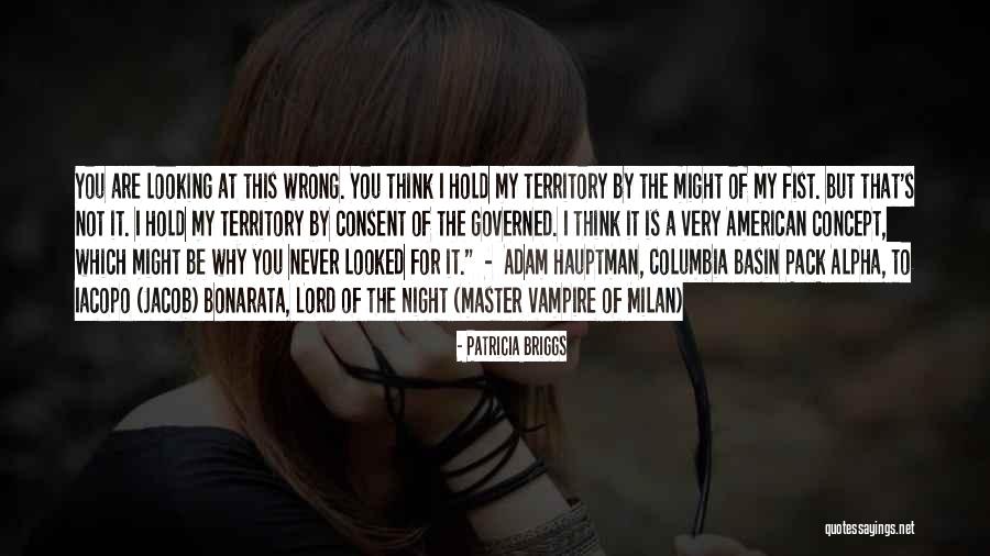 Consent Of The Governed Quotes By Patricia Briggs Consent Of The Governed Quotes By Patricia Briggs