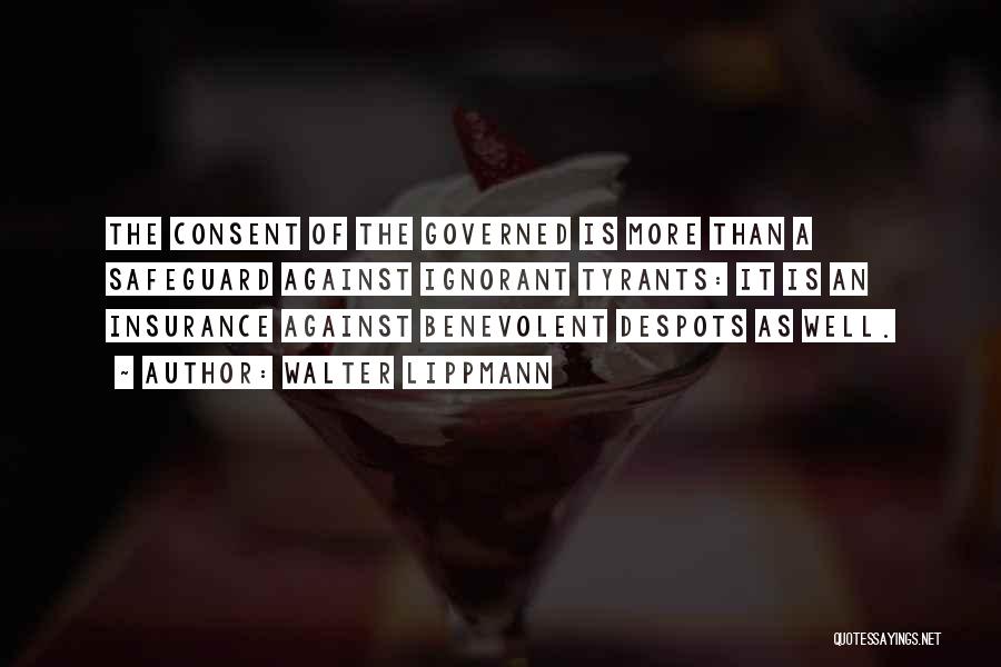 Consent Of The Governed Quotes By Walter Lippmann