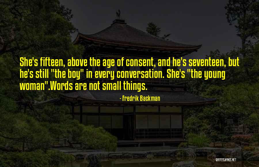 Consent Of The Woman Quotes By Fredrik Backman Consent Of The Woman Quotes By Fredrik Backman