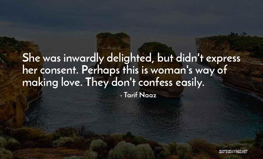 Consent Of The Woman Quotes By Tarif Naaz Consent Of The Woman Quotes By Tarif Naaz