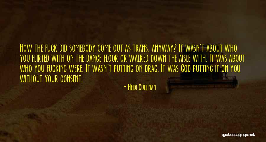 Consent Quotes By Heidi Cullinan Consent Quotes By Heidi Cullinan