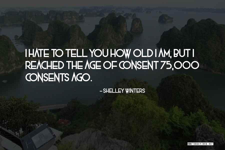 Consent Quotes By Shelley Winters Consent Quotes By Shelley Winters