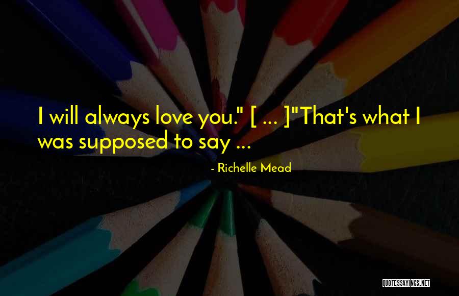 Consentimiento De Administracion Quotes By Richelle Mead