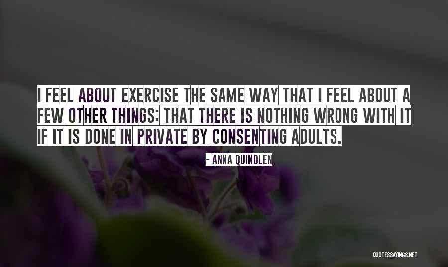 Consenting Adults Quotes By Anna Quindlen Consenting Adults Quotes By Anna Quindlen