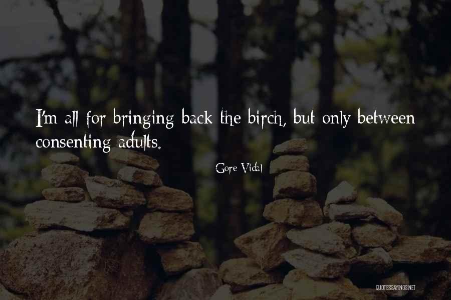 Consenting Adults Quotes By Gore Vidal Consenting Adults Quotes By Gore Vidal