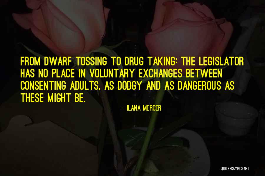 Consenting Adults Quotes By Ilana Mercer Consenting Adults Quotes By Ilana Mercer