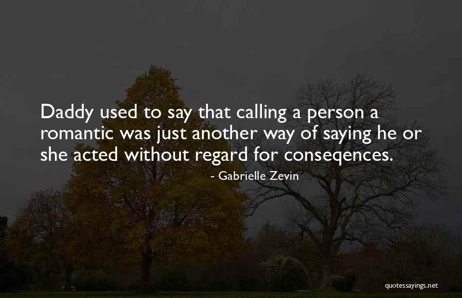 Conseqences Quotes By Gabrielle Zevin Conseqences Quotes By Gabrielle Zevin