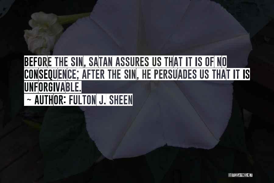Consequence Of Sin Quotes By Fulton J. Sheen