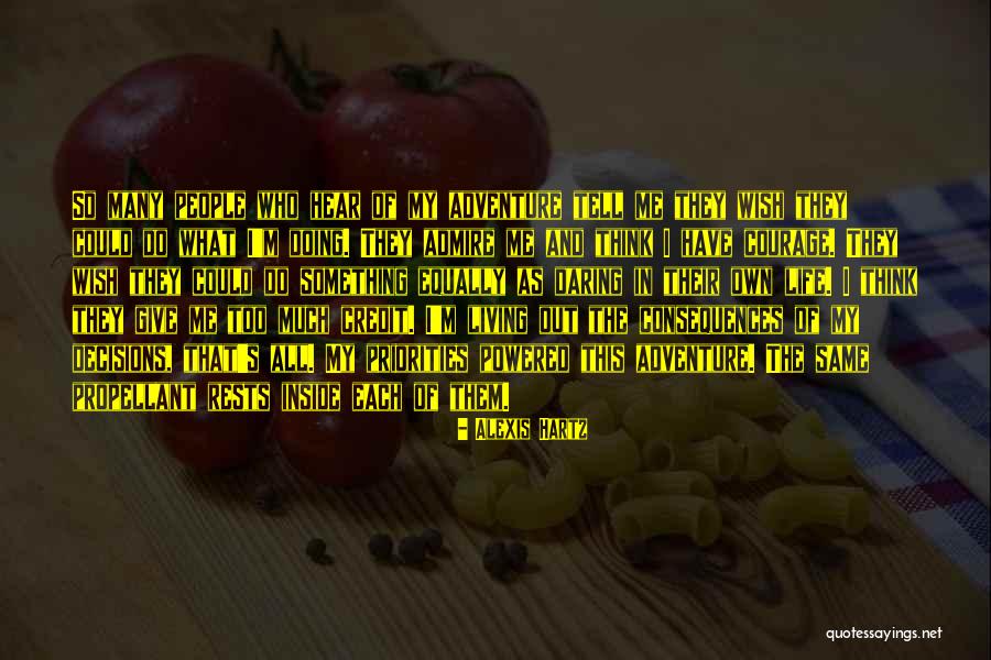 Consequences And Decisions Quotes By Alexis Hartz Consequences And Decisions Quotes By Alexis Hartz