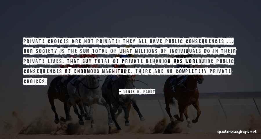 Consequences For Behavior Quotes By James E. Faust Consequences For Behavior Quotes By James E. Faust