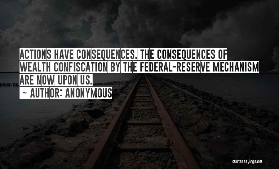 Consequences Of Actions Quotes By Anonymous