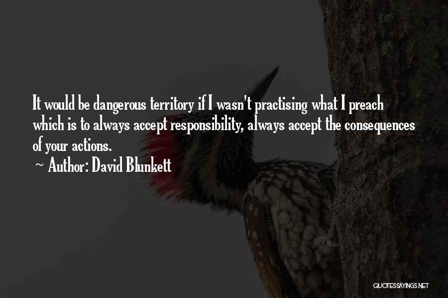 Consequences Of Actions Quotes By David Blunkett