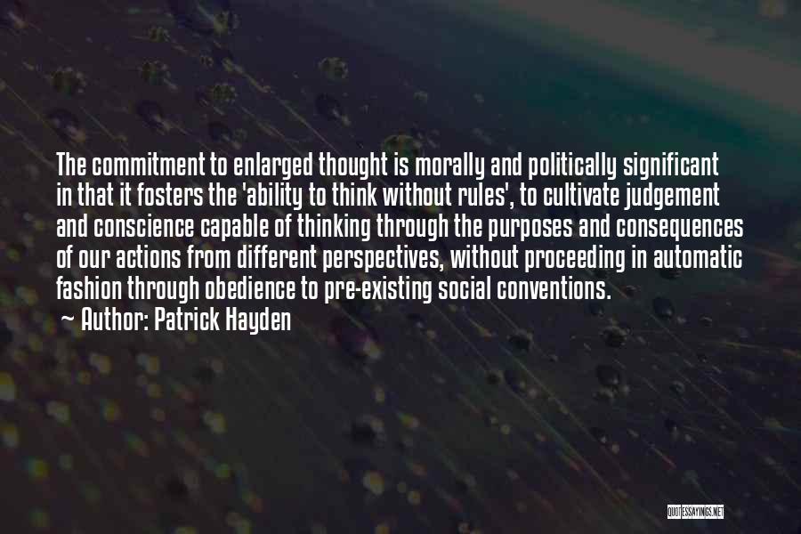 Consequences Of Actions Quotes By Patrick Hayden