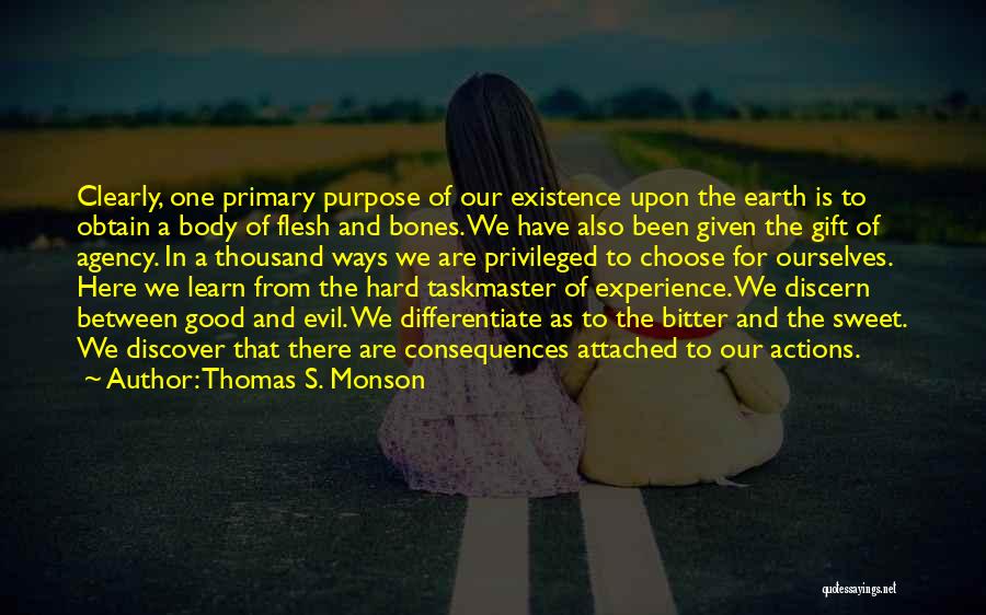 Consequences Of Actions Quotes By Thomas S. Monson