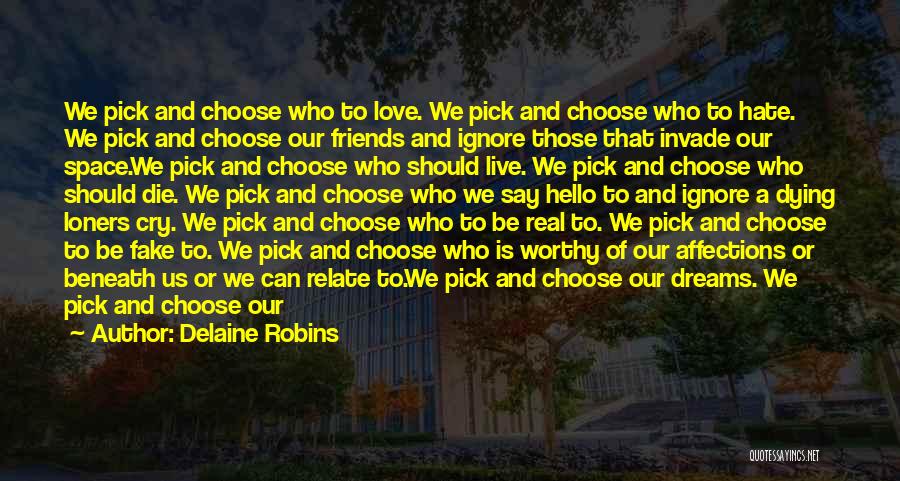 Consequences Of Choices Quotes By Delaine Robins
