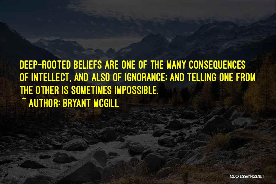 Consequences Of Ignorance Quotes By Bryant McGill