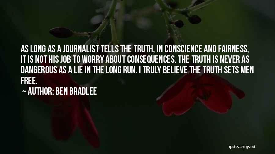 Consequences Of Lying Quotes By Ben Bradlee