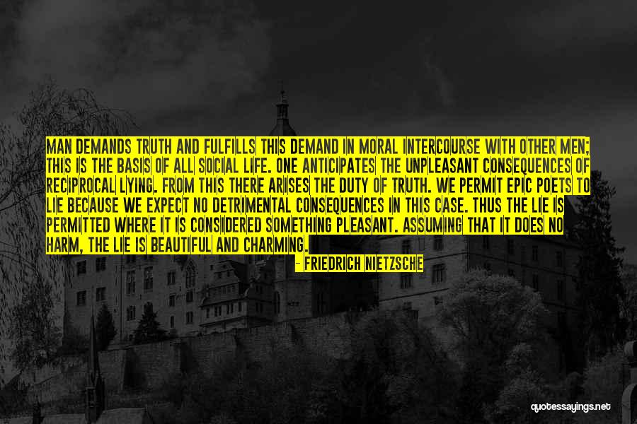 Consequences Of Lying Quotes By Friedrich Nietzsche Consequences Of Lying Quotes By Friedrich Nietzsche