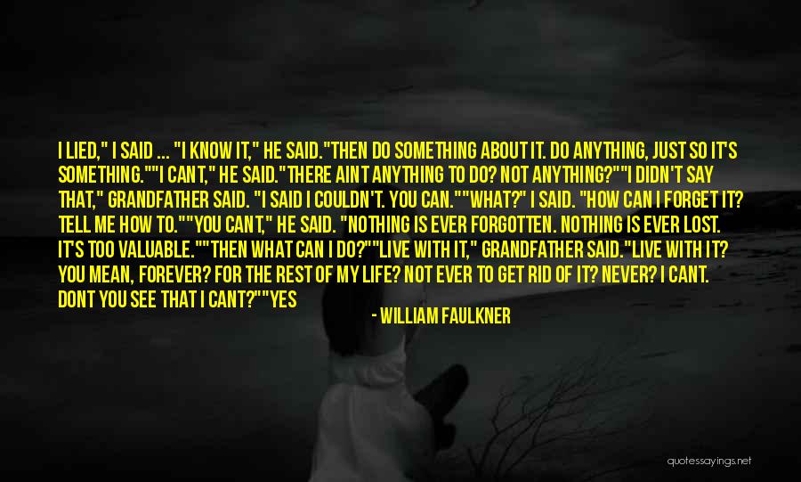 Consequences Of Lying Quotes By William Faulkner Consequences Of Lying Quotes By William Faulkner