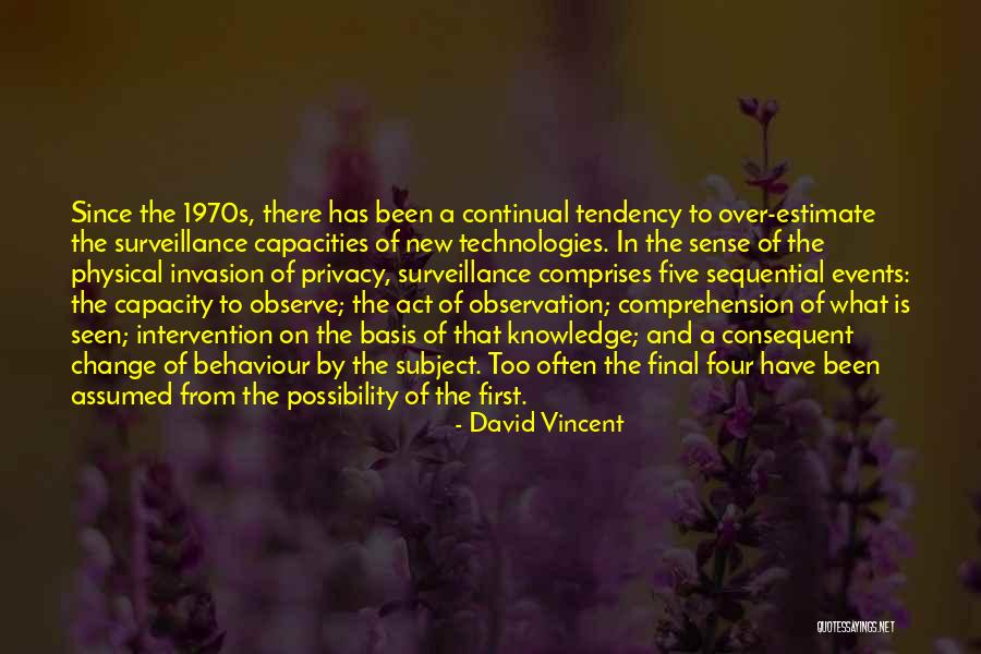 Consequent Quotes By David Vincent Consequent Quotes By David Vincent
