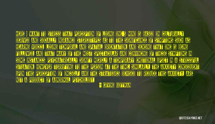 Consequent Quotes By Erving Goffman Consequent Quotes By Erving Goffman