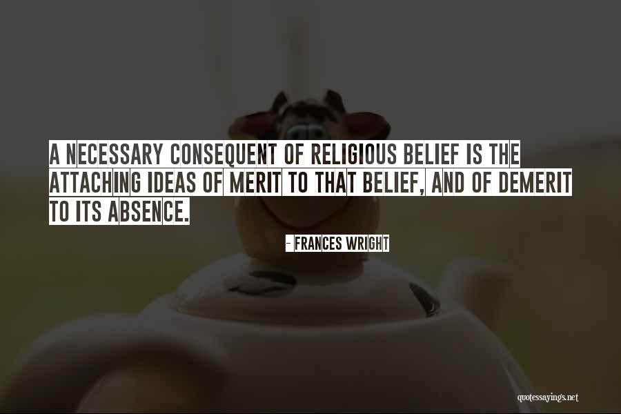 Consequent Quotes By Frances Wright Consequent Quotes By Frances Wright