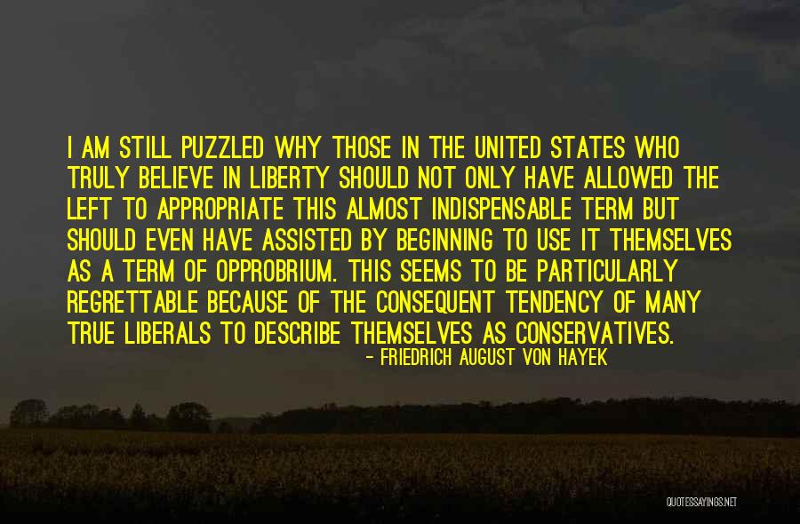 Consequent Quotes By Friedrich August Von Hayek Consequent Quotes By Friedrich August Von Hayek