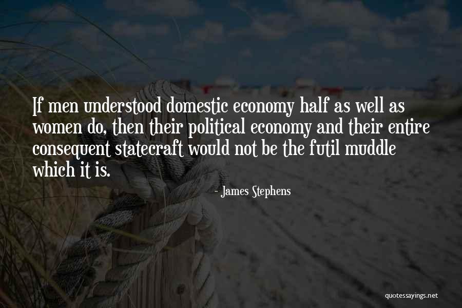 Consequent Quotes By James Stephens Consequent Quotes By James Stephens