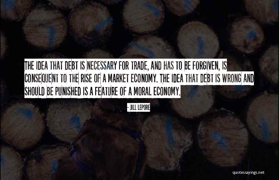 Consequent Quotes By Jill Lepore Consequent Quotes By Jill Lepore
